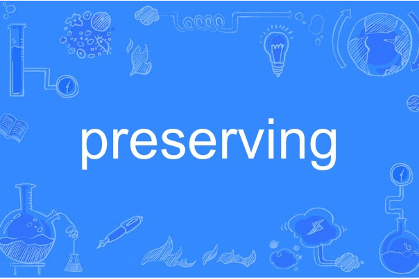 preserving preserving