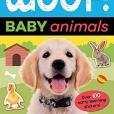 Woof! Baby Animals Woof! Baby Animals