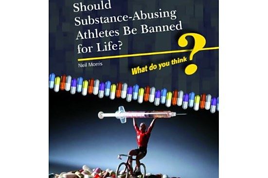 Should Substance-Using Athletes Be Banned for Life? Should Substance-Using Athletes Be Banned for Life?