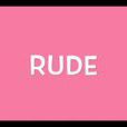 Rude(英語單詞) Rude(英語單詞)