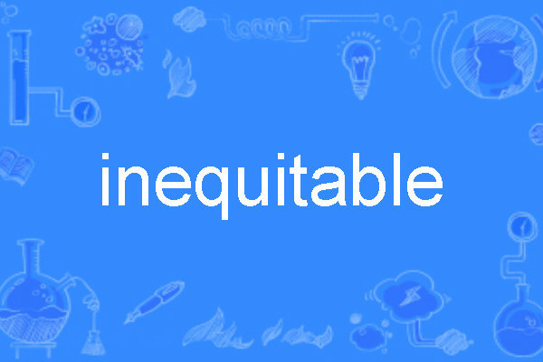 inequitable inequitable