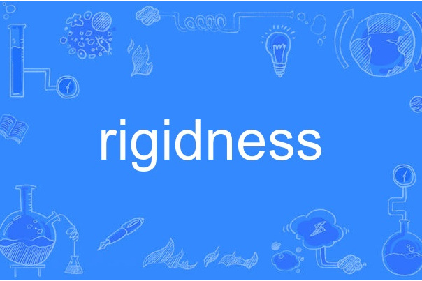 rigidness rigidness