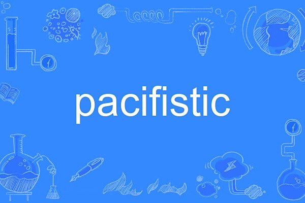 pacifistic pacifistic