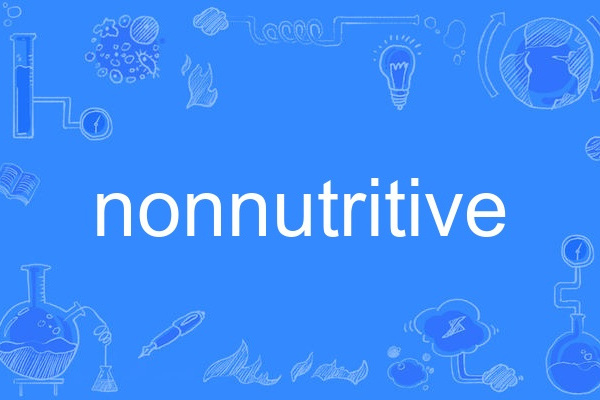 nonnutritive nonnutritive