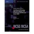 MCSE/MCSA Guide to Installing and Managing Microsoft Windows XP Professional and Windows Server 2003 MCSE/MCSA Guide to Installing and Managing Microsoft Windows XP Professional and Windows Server 2003