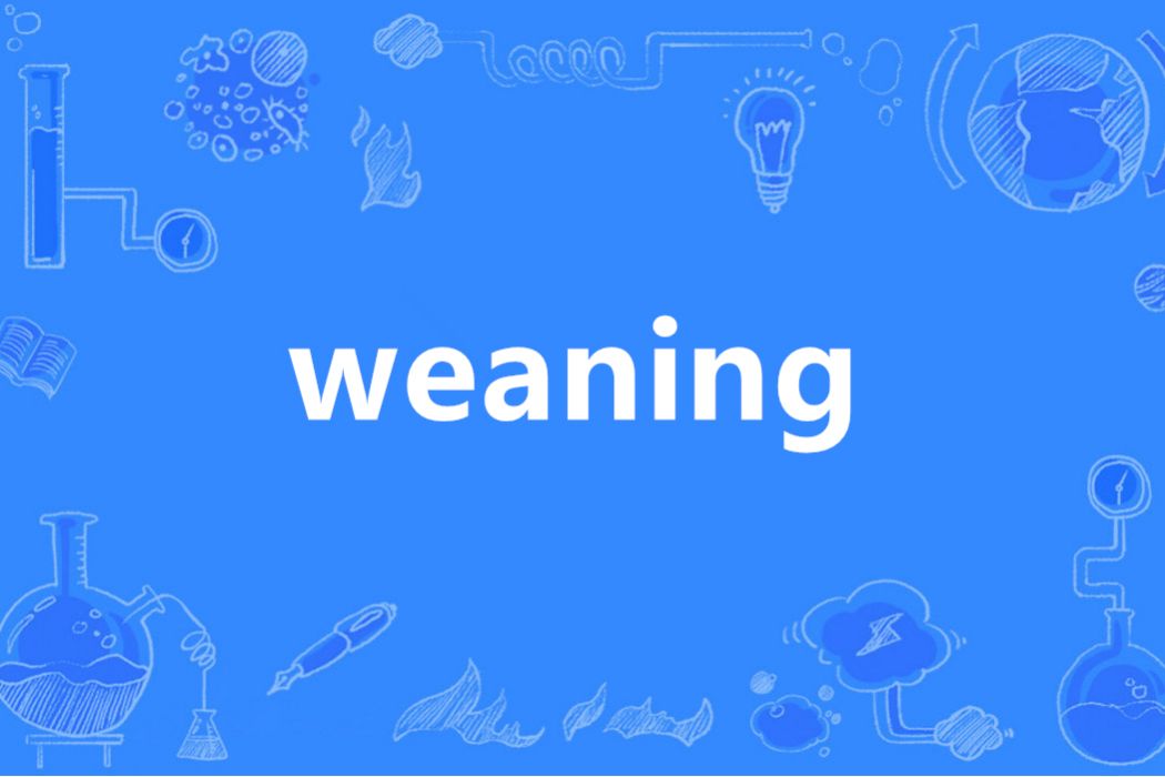 weaning weaning