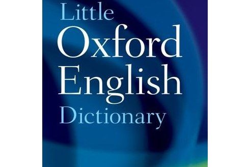 Little Oxford English Dictionary Little Oxford English Dictionary