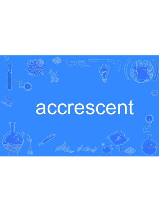 accrescent accrescent