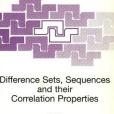 Difference Sets, Sequences and Their Correlation Properties Difference Sets, Sequences and Their Correlation Properties