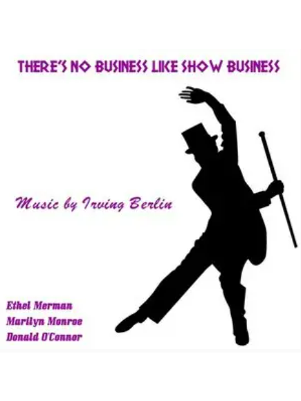 There\x27s No Business Like Show Business(2017年Ethel Merman演唱的歌曲) There\x27s No Business Like Show Business(2017年Ethel Merman演唱的歌曲)