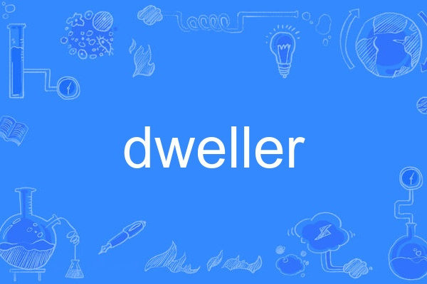 Dweller