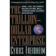 The Trillion-dollar Enterprise The Trillion-dollar Enterprise