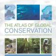 The Atlas of Global Conservation The Atlas of Global Conservation