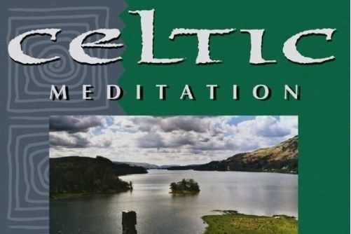 Celtic Meditation Celtic Meditation