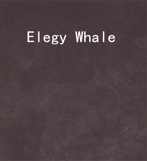 Elegy Whale Elegy Whale