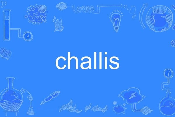 challis challis