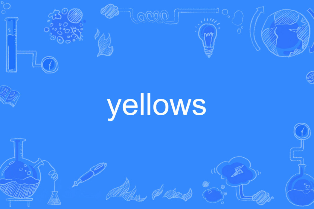 yellows yellows