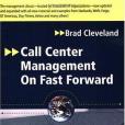 Call Center Management on Fast Forward Call Center Management on Fast Forward