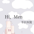 Hi,Men Hi,Men