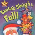 Santa\x27s Sleigh Is Full! Santa\x27s Sleigh Is Full!