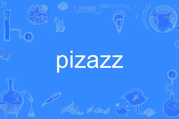 pizazz pizazz