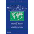 Survey Methods in Multicultural, Multinational, and Multiregional Contexts Survey Methods in Multicultural, Multinational, and Multiregional Contexts