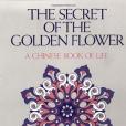 The Secret of the Golden Flower The Secret of the Golden Flower