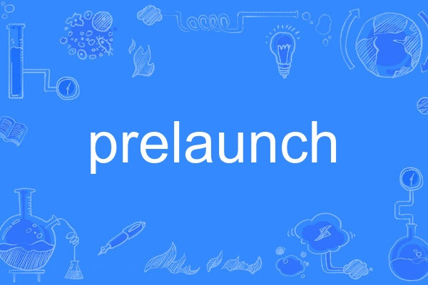 prelaunch prelaunch
