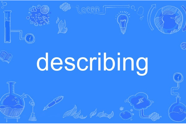describing describing