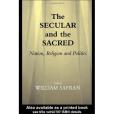 The Secular and the Sacred The Secular and the Sacred