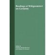 Readings of Wittgenstein\x27s on Certainty Readings of Wittgenstein\x27s on Certainty