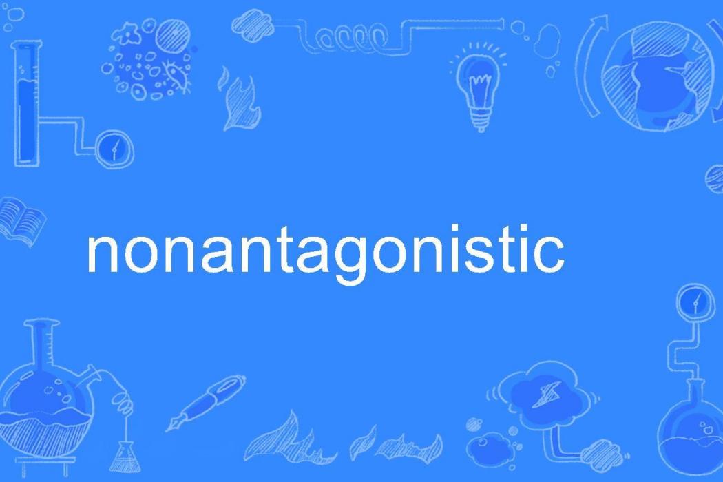 nonantagonistic nonantagonistic