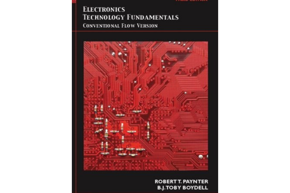 Electronics Technology Fundamentals(Paynter, Robert T., Boydell, Toby著圖書) Electronics Technology Fundamentals(Paynter, Robert T., Boydell, Toby著圖書)