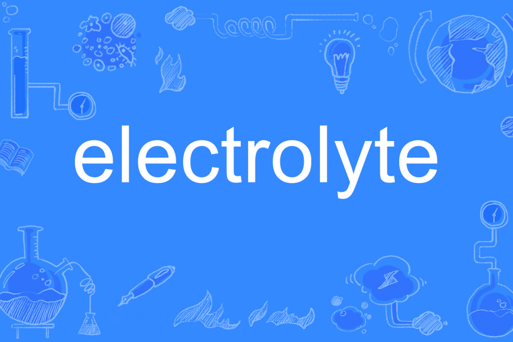 electrolyte electrolyte