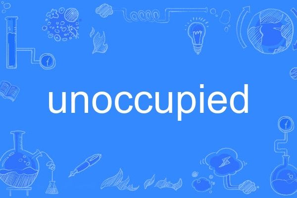 unoccupied unoccupied