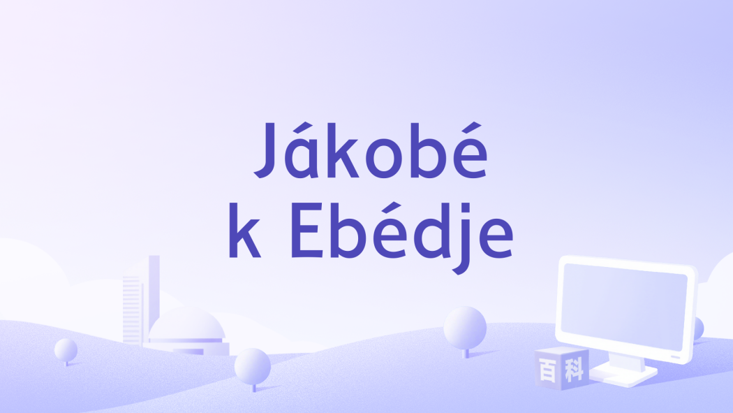 Jákobék Ebédje Jákobék Ebédje