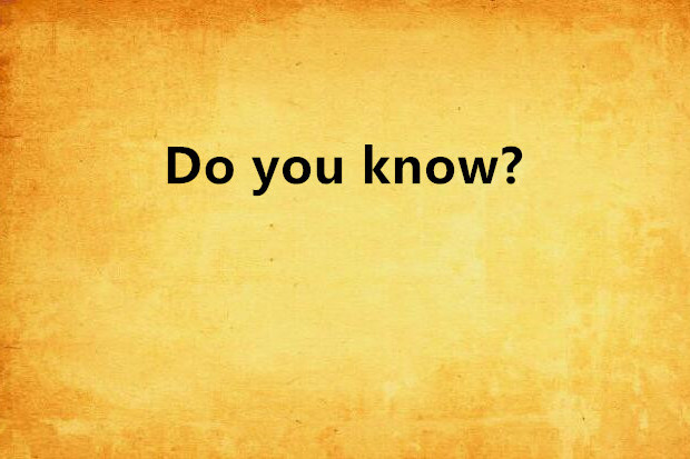 Do you know? Do you know?