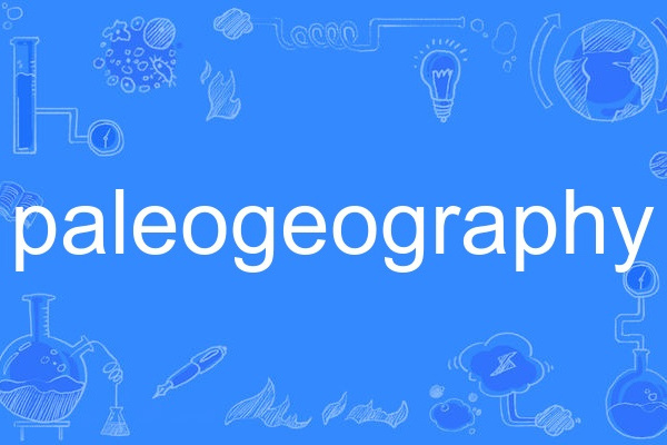paleogeography paleogeography