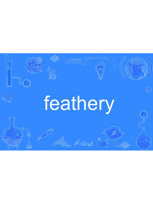 feathery feathery