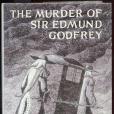 The Murder of Sir Edmund Godfrey The Murder of Sir Edmund Godfrey