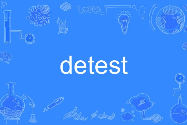 detest detest