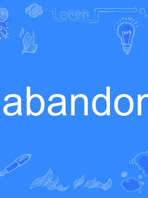 abandonee abandonee