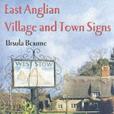 East Anglian Village and Town Signs East Anglian Village and Town Signs