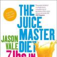 The Juice Master Diet The Juice Master Diet