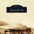 Gillette (Images of America) Gillette (Images of America)