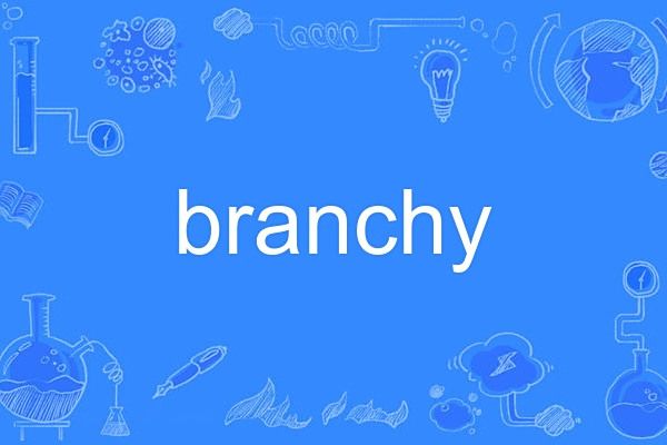 branchy branchy