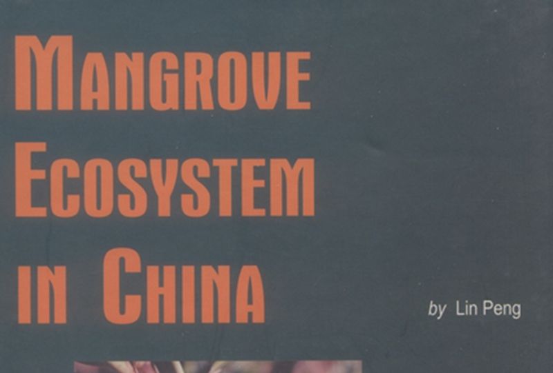 Mangrove Ecosystem in China Mangrove Ecosystem in China