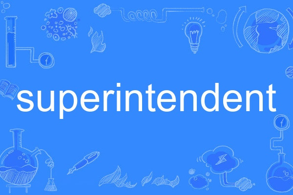 superintendent superintendent