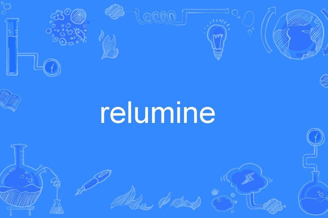 relumine relumine