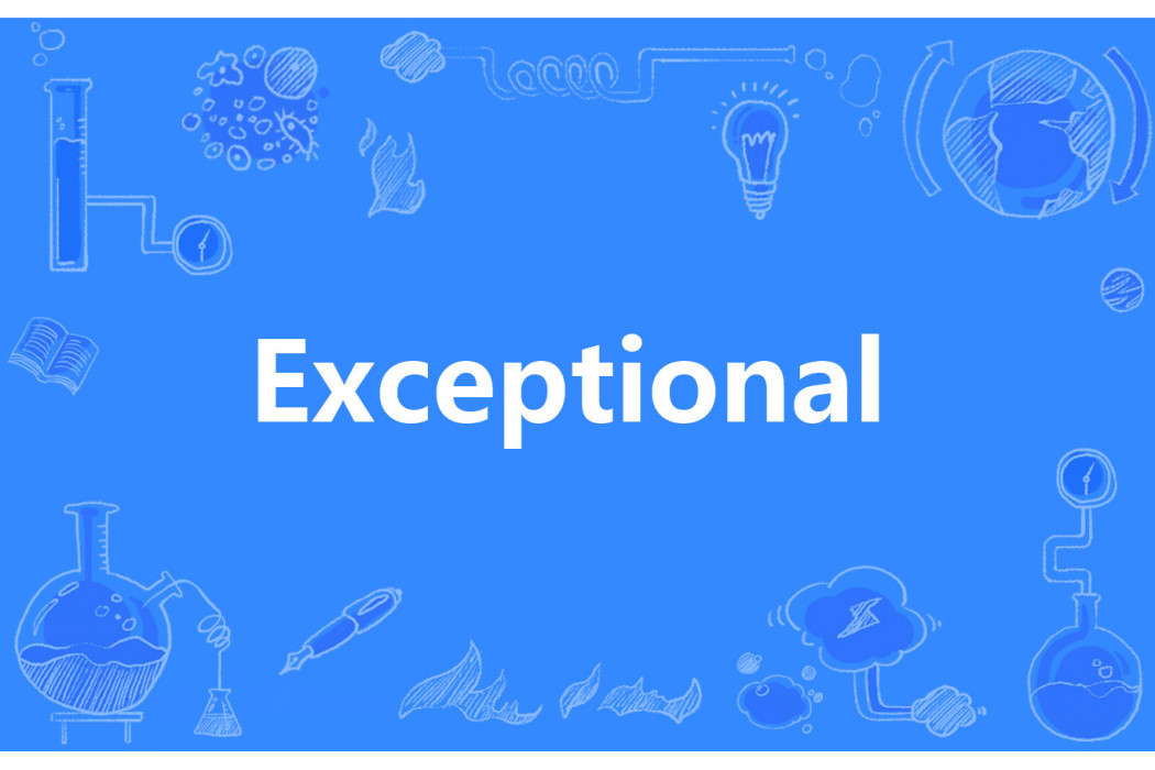 Exceptional(英文單詞) Exceptional(英文單詞)